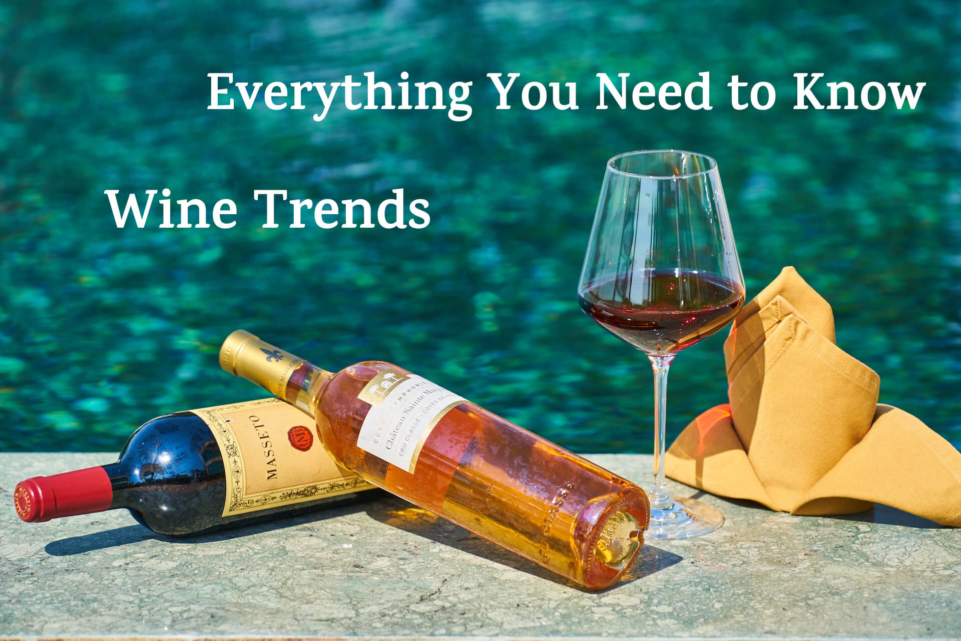 New Wine Trends That Are Coming